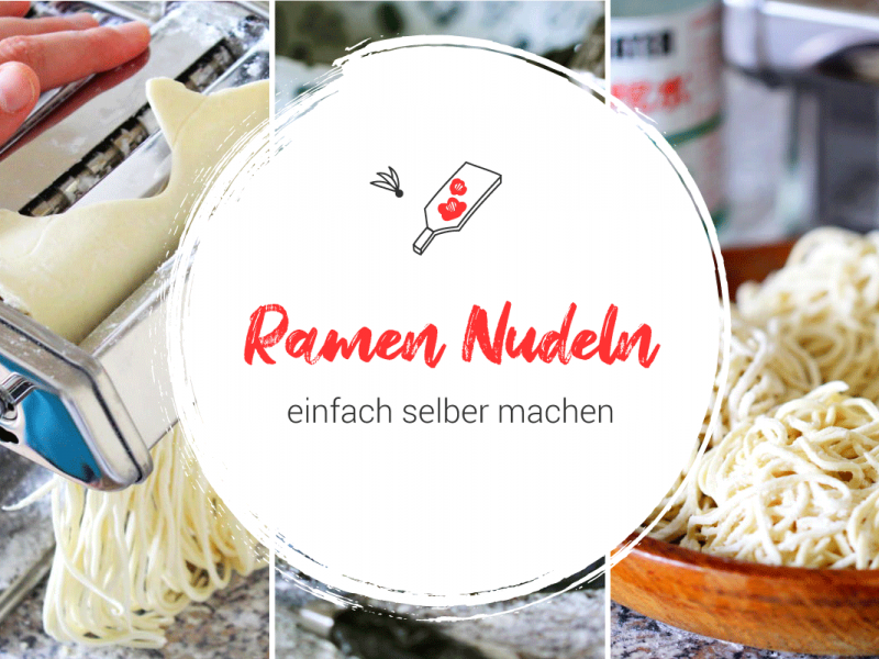 Ramen Nudeln einfach selber machen Titelbild