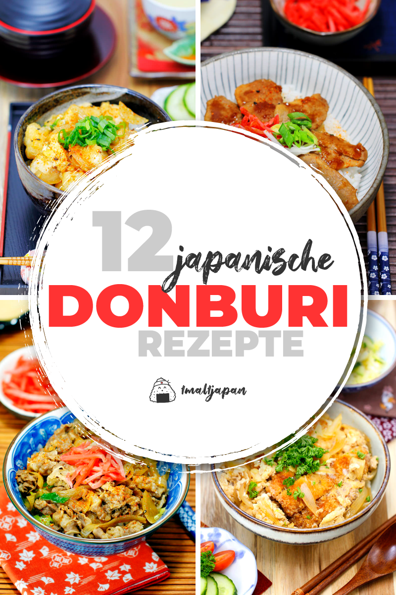 Donburi einfach selber machen: 12 japanische Reisgerichte, die du kennen solltest