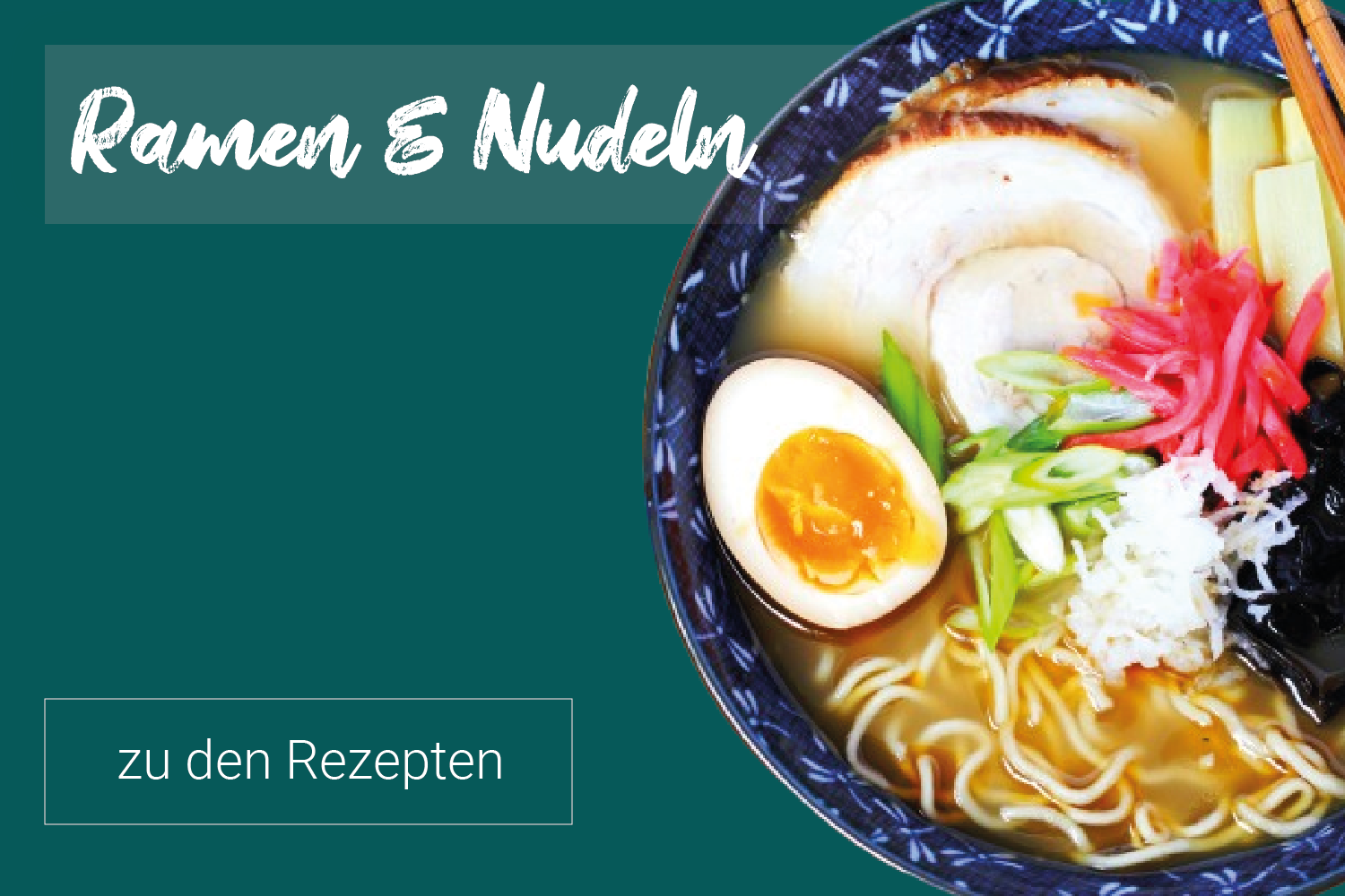Ramen & Nudeln